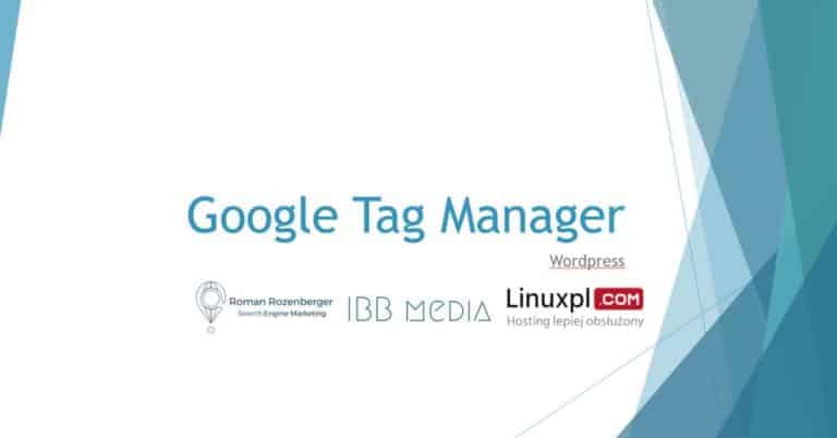 WordPress i Google Tag Manager – Webinar który się nie odbył na Linuxpl.com