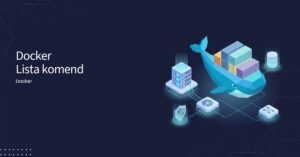 docker lista komend