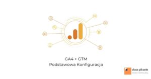 podstawowa konfiguracja ga4 gtm cover