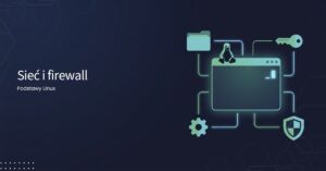 podstawy linux #8 sieć i firewall